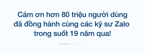 Zalo - 19 năm từ mã lệnh đến cuộc sống người Việt