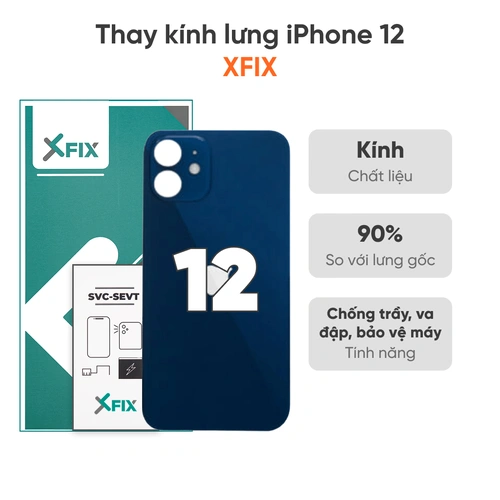 Thay kính lưng iPhone 12 loại XFIX