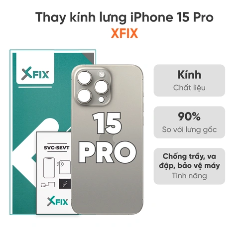 Thay kính lưng iPhone 15 Pro loại XFIX