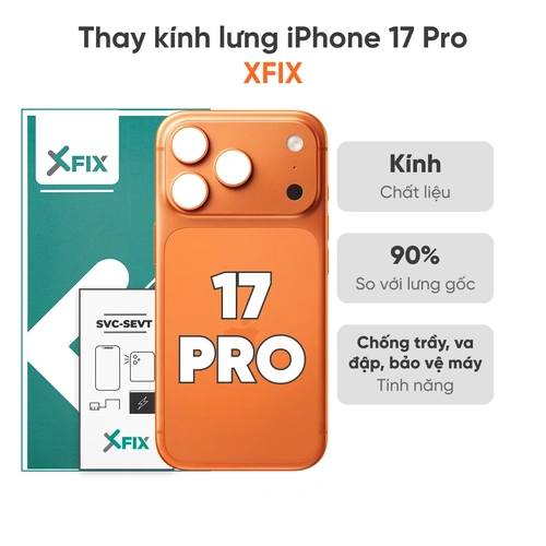 Thay kính lưng iPhone 17 Pro loại XFIX