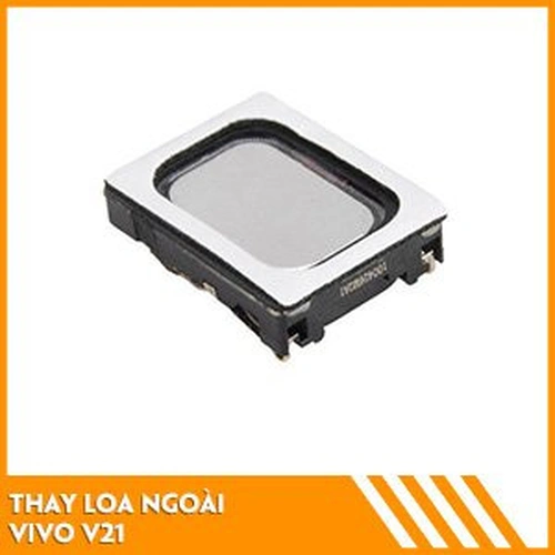 Thay loa ngoài Vivo V21