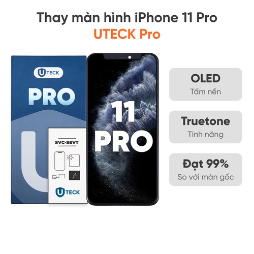 Thay màn hình iPhone 11 Pro loại UTECK Pro