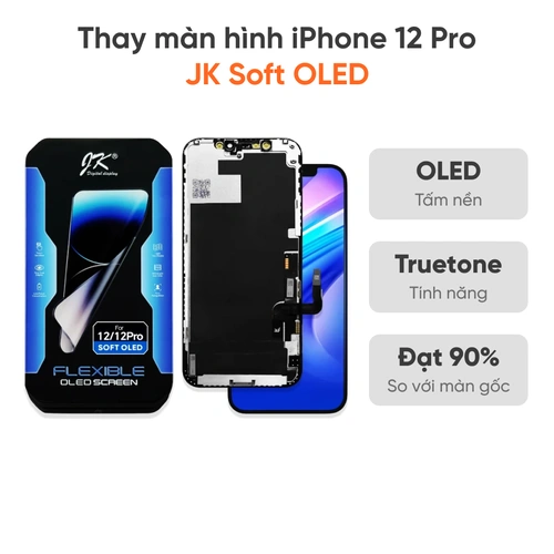 Thay màn hình iPhone 12 Pro JK Soft Oled