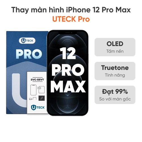 Thay màn hình iPhone 12 Pro Max loại UTECK Pro