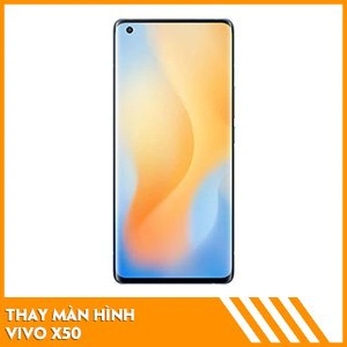 Thay màn hình Vivo X50
