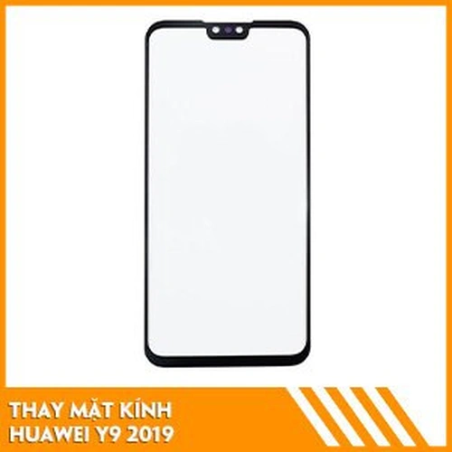 Thay mặt kính Huawei Y9 2019