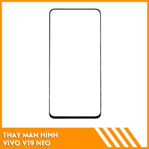 Thay mặt kính Vivo V19 Neo