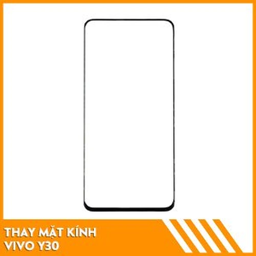Thay mặt kính Vivo Y30