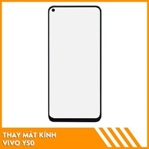 Thay mặt kính Vivo Y50