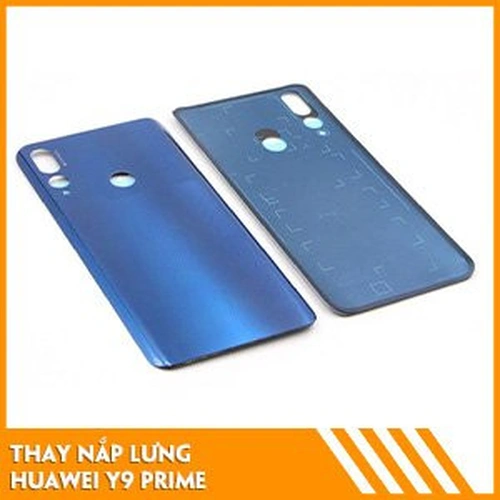 Thay nắp lưng Huawei Y9 Prime